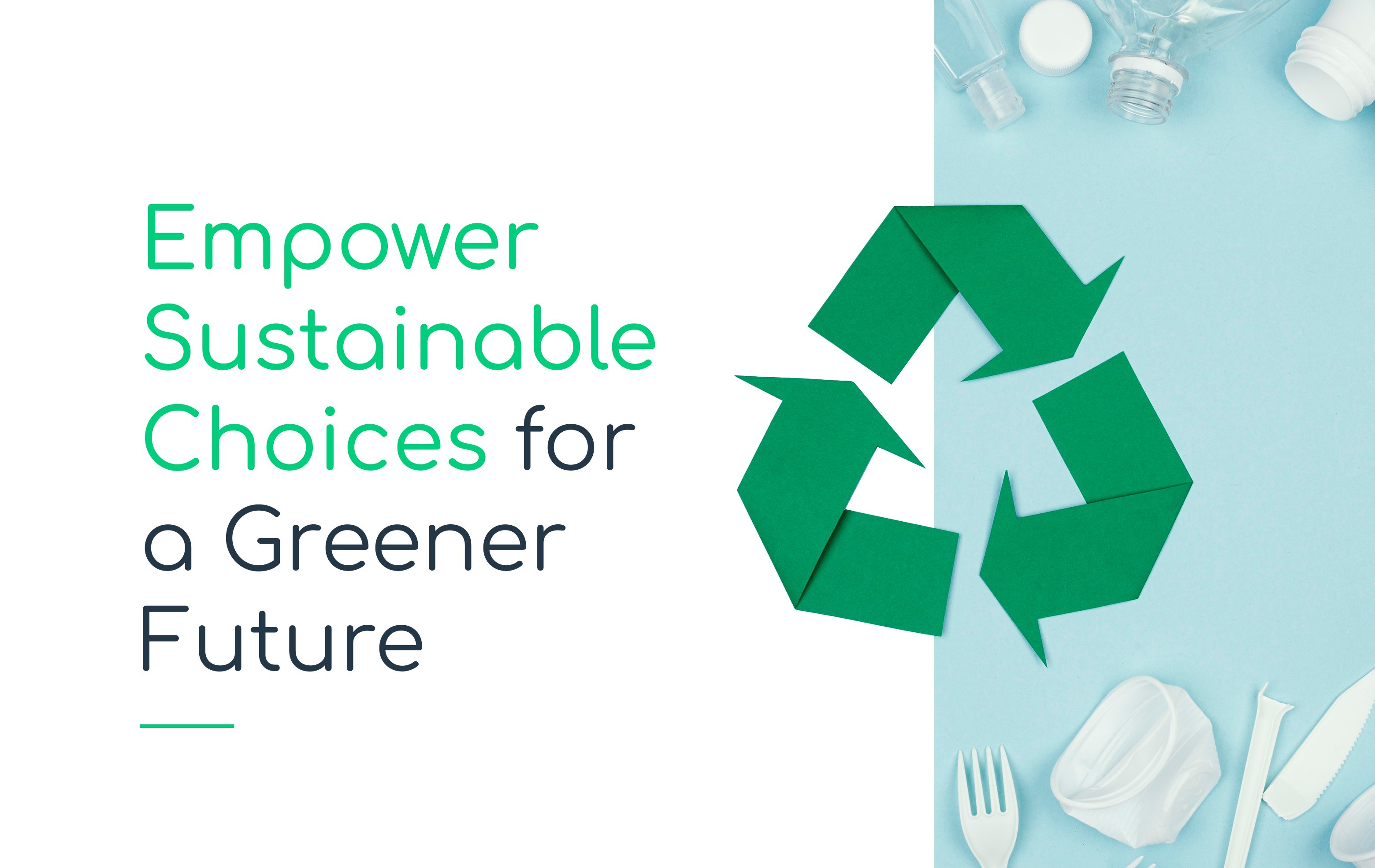 Empower Sustainable Choices for a Greener Future